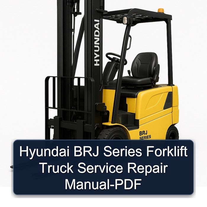 Hyundai BRJ Series Forklift Service Repair Manual-PDF