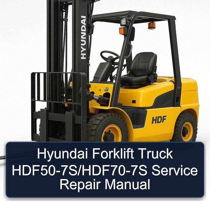 Hyundai Forklift HDF50-7S/HDF70-7S Service Repair Manual
