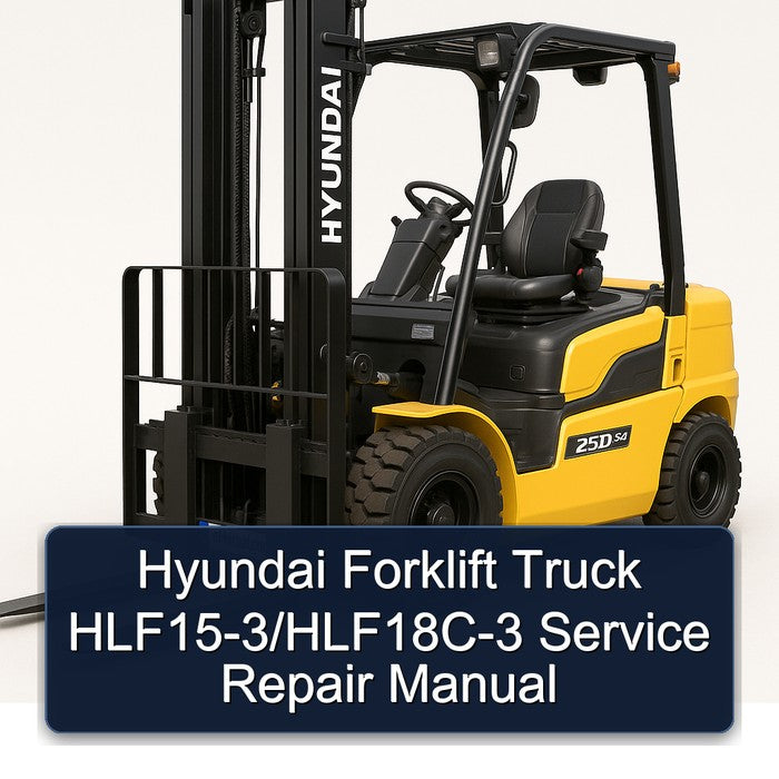 Hyundai Forklift HLF15-3/HLF18C-3 Service Repair Manual