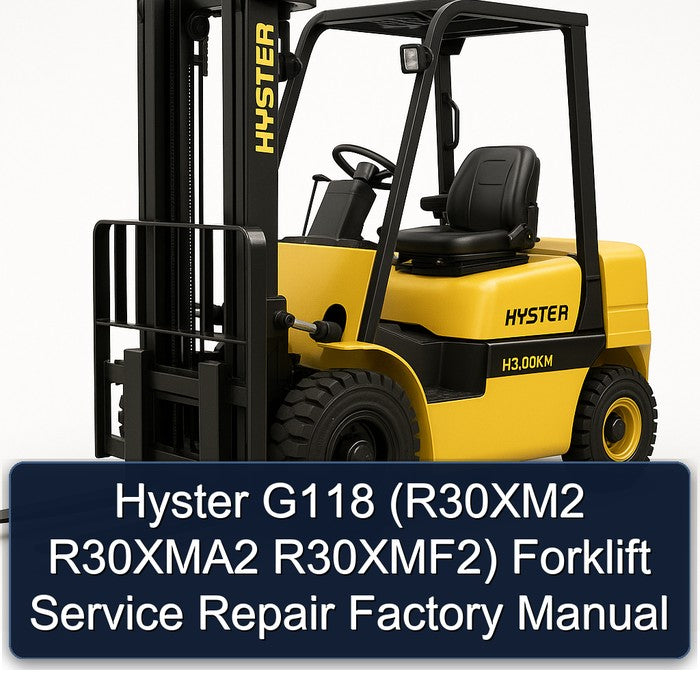 Hyster G118 (R30XM2 R30XMA2 R30XMF2) Forklift Service Repair Factory Manual