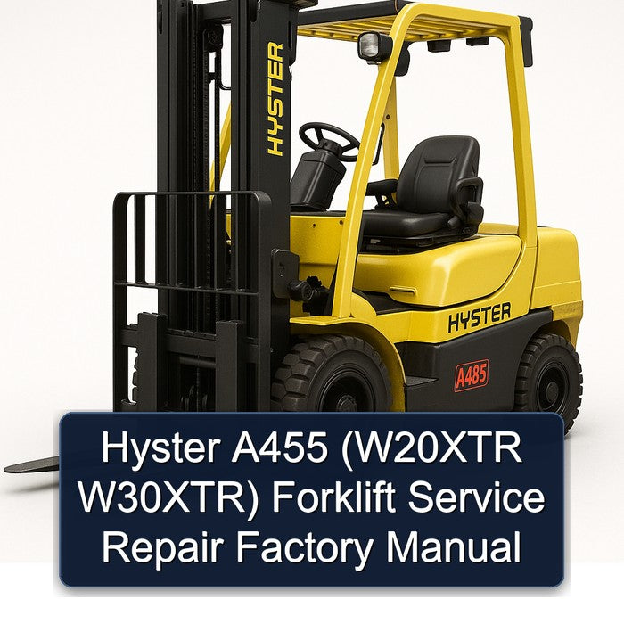 Hyster A455 (W20XTR W30XTR) Forklift Service Repair Factory Manual