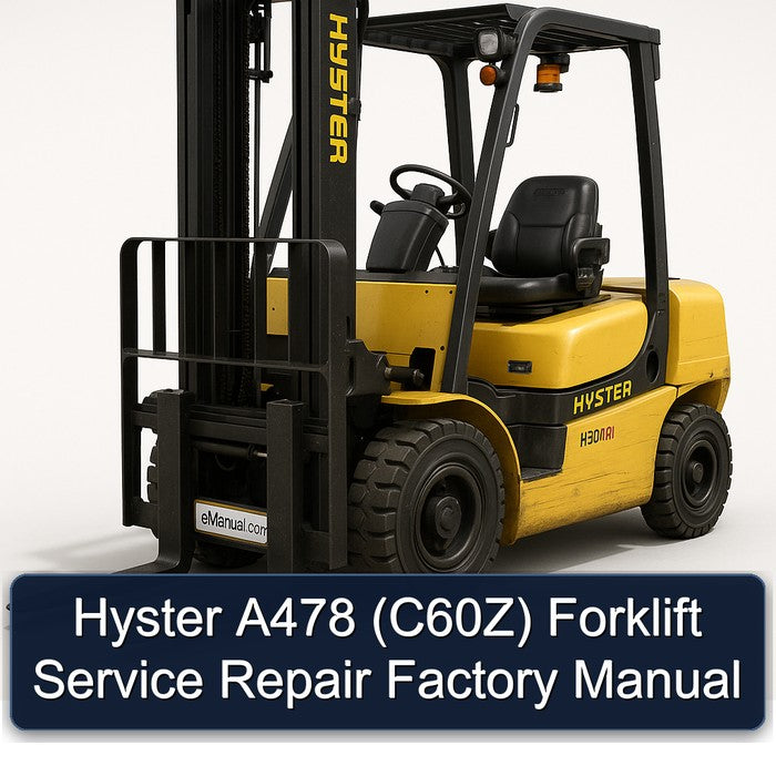 Hyster A478 (C60Z) Forklift Service Repair Factory Manual