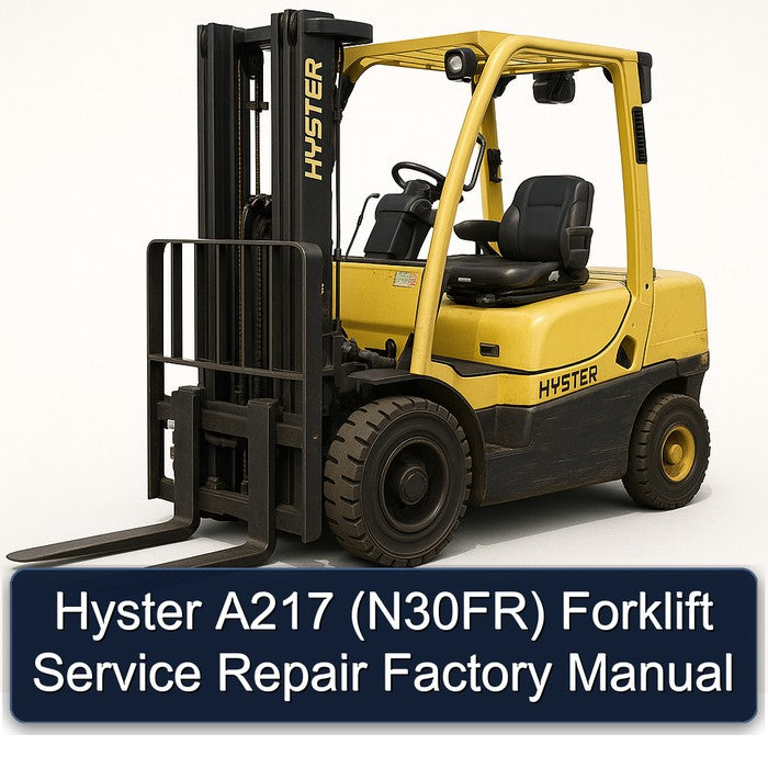 Hyster A217 (N30FR) Forklift Service Repair Factory Manual