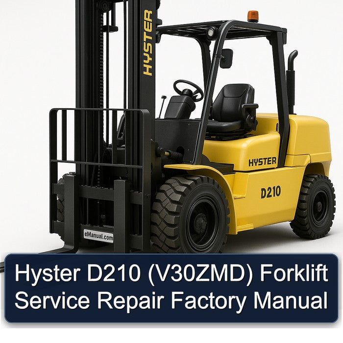 Hyster D210 (V30ZMD) Forklift Service Repair Factory Manual