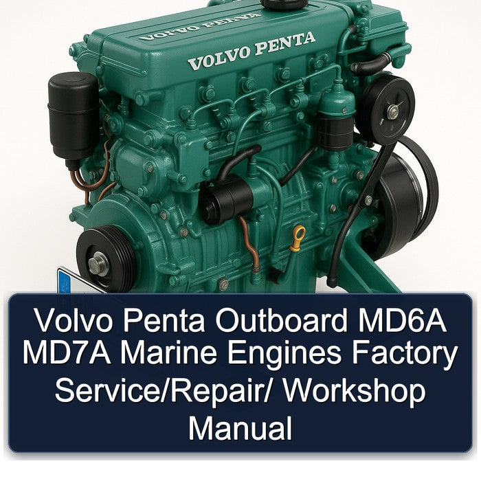 Volvo Penta Outboard MD6A MD7A Marine Engines Factory Service/Repair/ Workshop Manual