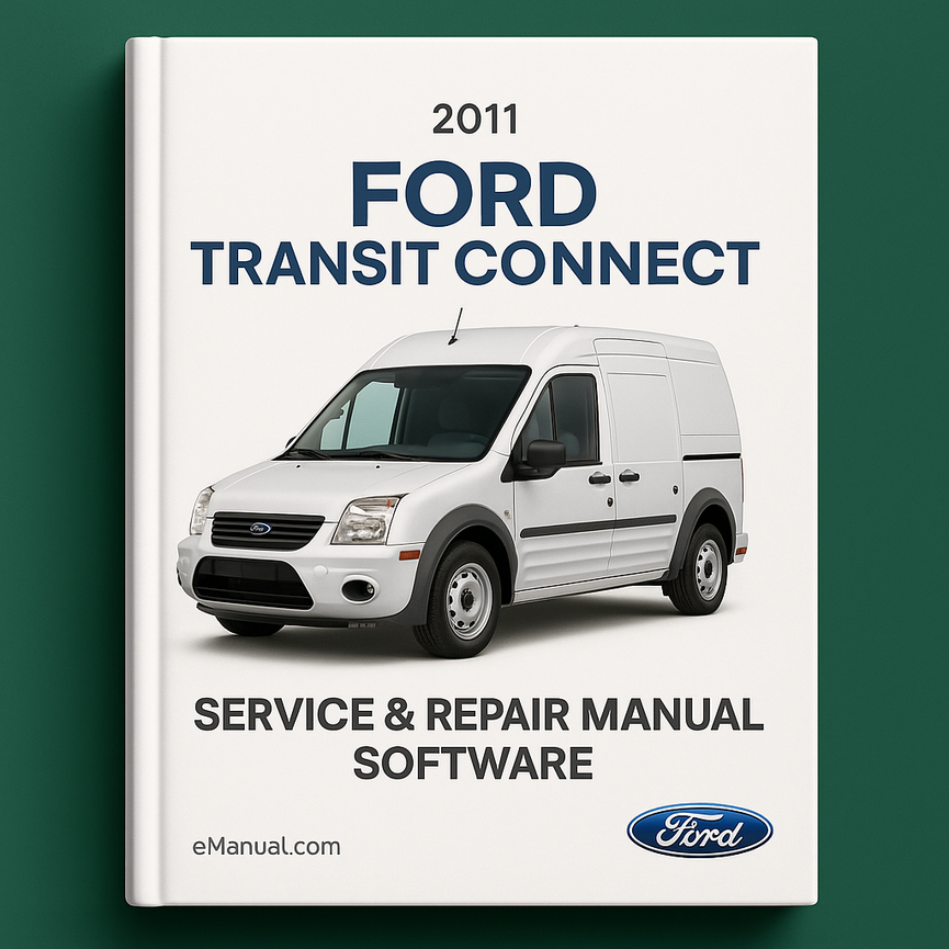 2011 Ford Transit Connect Service & Repair Manual Software