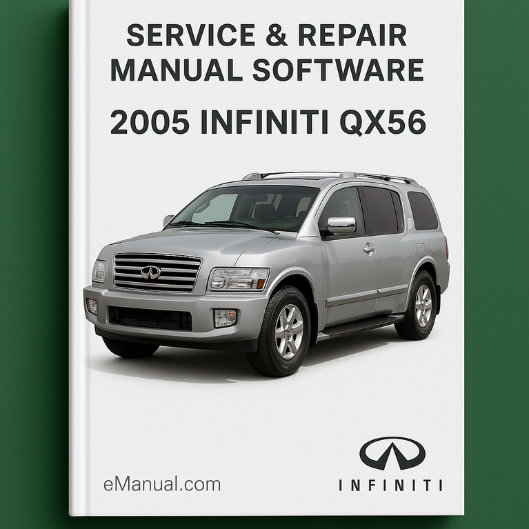 2005 Infiniti QX56 Service & Repair Manual Software