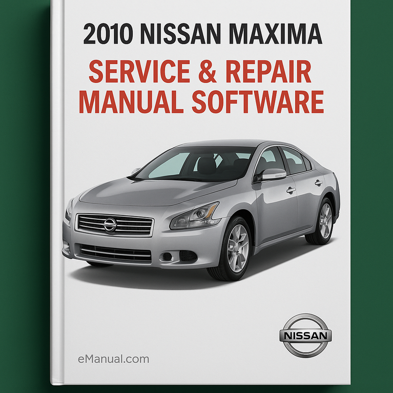 2010 Nissan Maxima Service & Repair Manual Software
