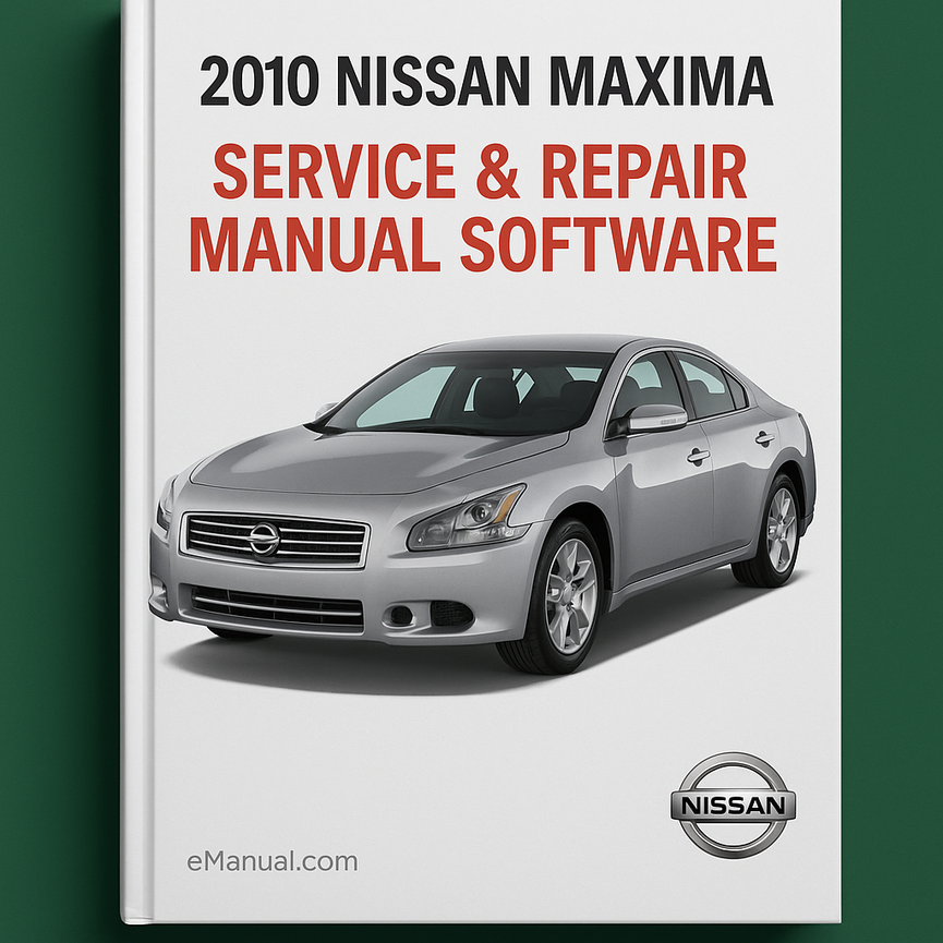 2010 Nissan Maxima Service & Repair Manual Software