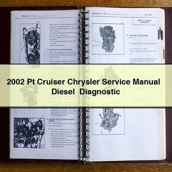 2002 Pt Cruiser Chrysler Service Repair Manual + Diesel +Diagnostic