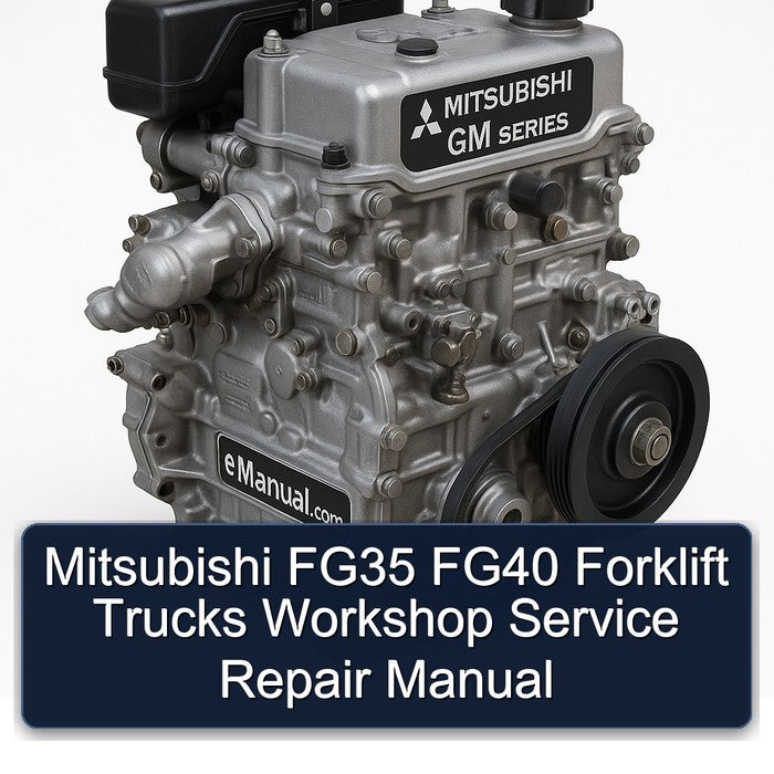 Mitsubishi FG35 FG40 Forklift Workshop Service Repair Manual