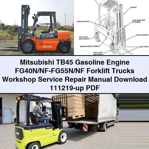 Mitsubishi TB45 Gasoline Engine FG40N/NF-FG55N/NF Forklift Workshop Service Repair Manual 111219-up