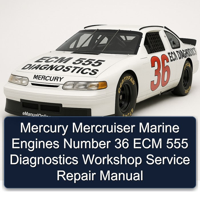 Mercury Mercruiser Marine Engines Number 36 ECM 555 Diagnostics Workshop Service Repair Manual