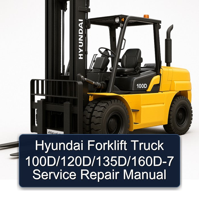 Hyundai Forklift 100D/120D/135D/160D-7 Service Repair Manual