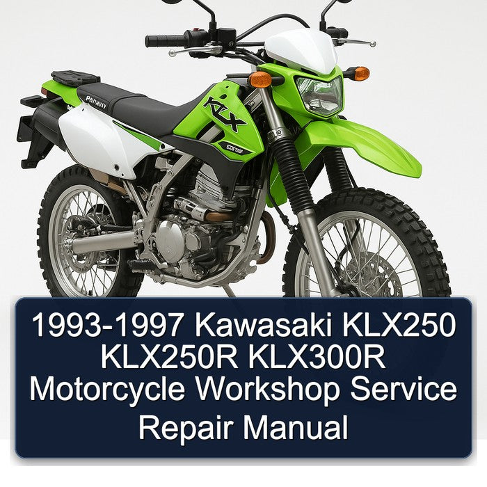 1993-1997 Kawasaki KLX250 KLX250R KLX300R Motorcycle Workshop Service Repair Manual