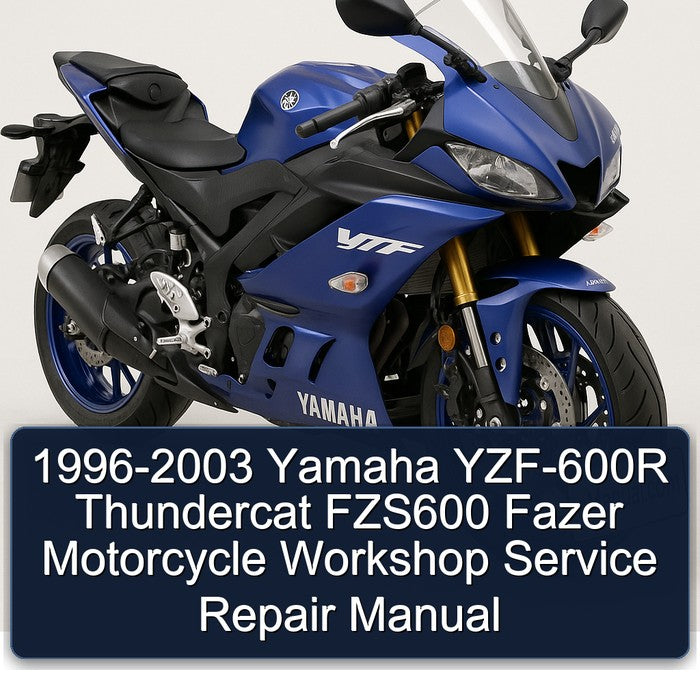 1996-2003 Yamaha YZF-600R Thundercat FZS600 Fazer Motorcycle Workshop Service Repair Manual