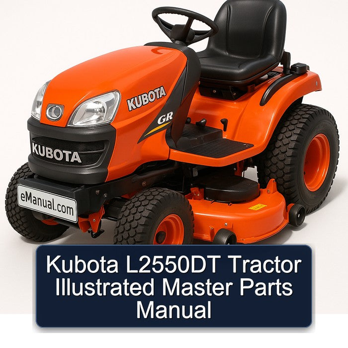 Kubota L2550DT Tractor Illustrated Master Parts Manual