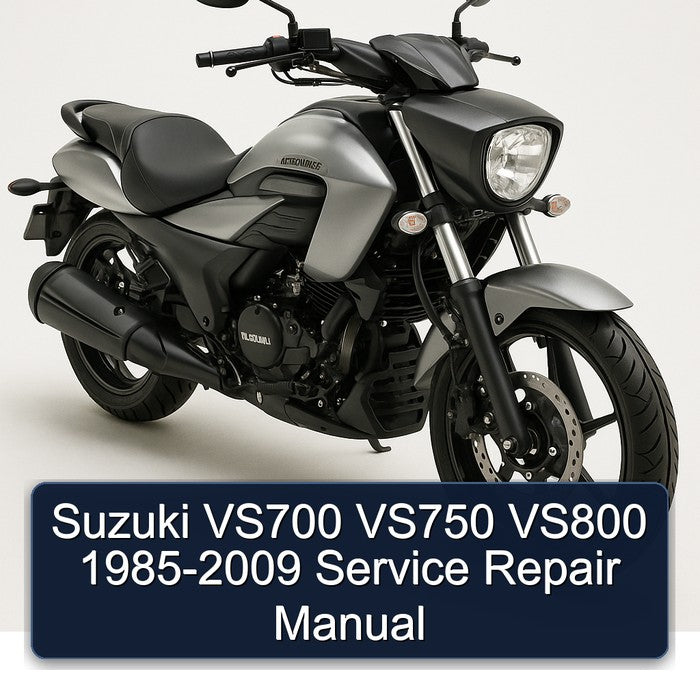 Suzuki VS700 VS750 VS800 1985-2009 Service Repair Manual