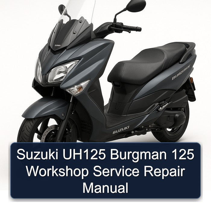 Suzuki UH125 Burgman 125 Workshop Service Repair Manual