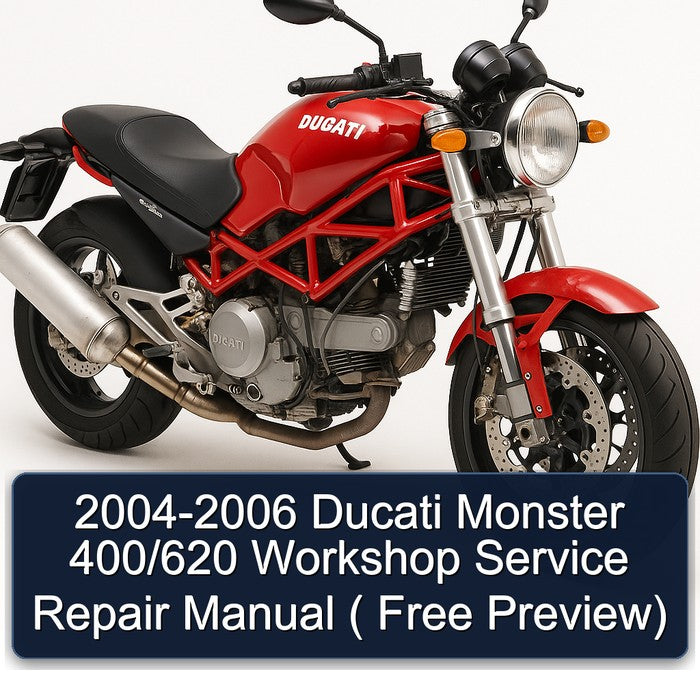 2004-2006 Ducati Monster 400/620 Workshop Service Repair Manual ( Free Preview)