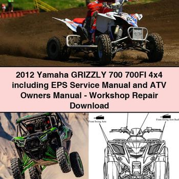 2012 Yamaha GRIZZLY 700 700FI 4x4 including EPS Service Manual and ATV Owners Manual-Workshop Repair
