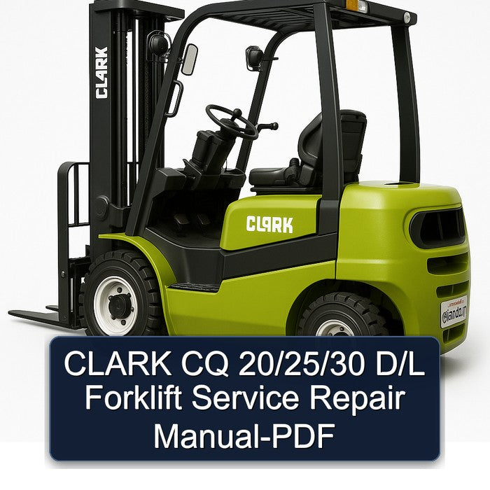 CLARK CQ 20/25/30 D/L Forklift Service Repair Manual-PDF