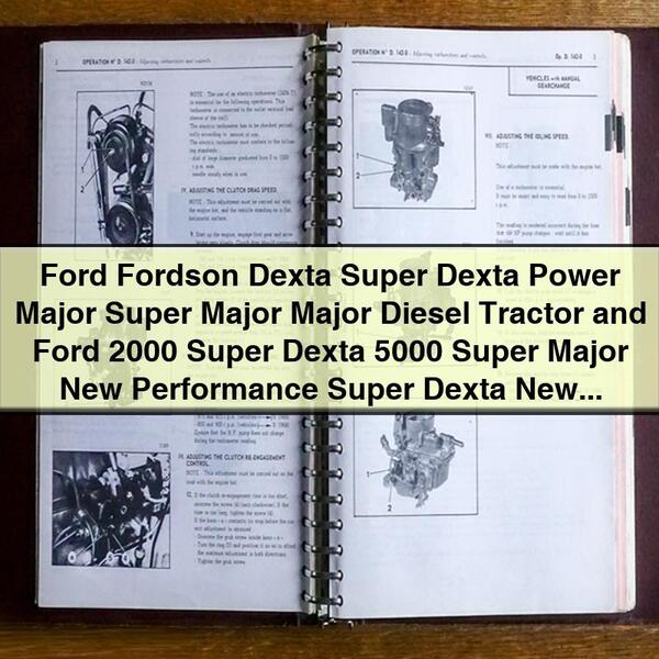 Ford Fordson Dexta Super Dexta Power Major Super Major Tractor Service Repair Manual