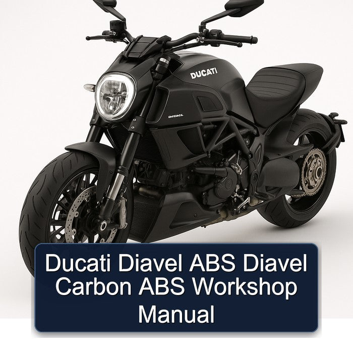 Ducati Diavel ABS Diavel Carbon ABS Workshop Manual