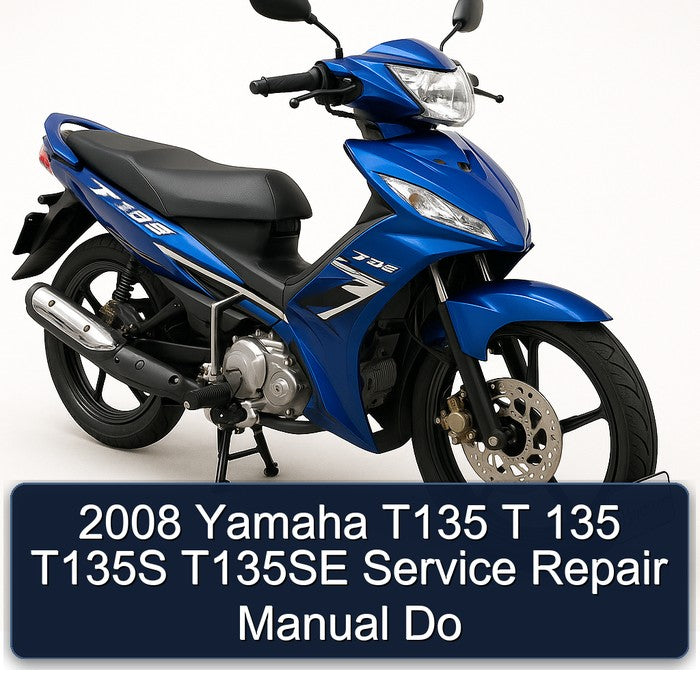 2008 Yamaha T135 T 135 T135S T135SE Service Repair Manual Do