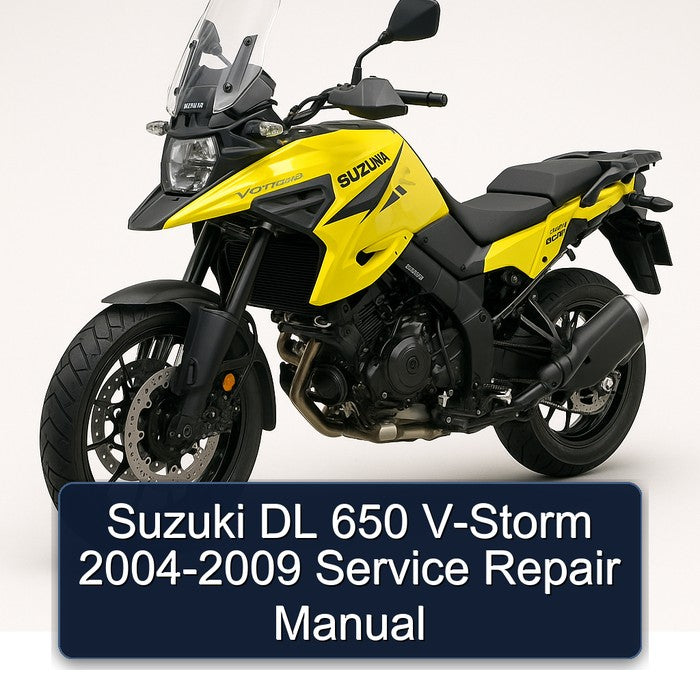 Suzuki DL 650 V-Storm 2004-2009 Service Repair Manual