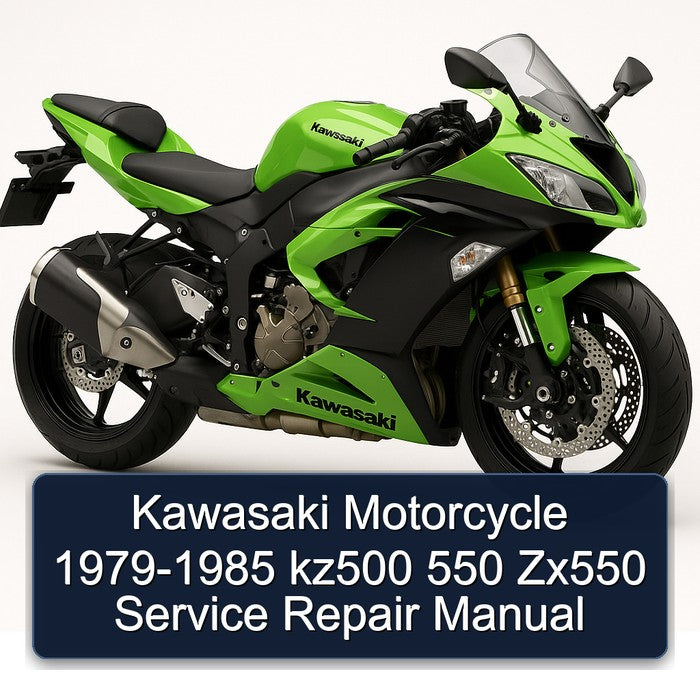 Kawasaki Motorcycle 1979-1985 kz500 550 Zx550 Service Repair Manual