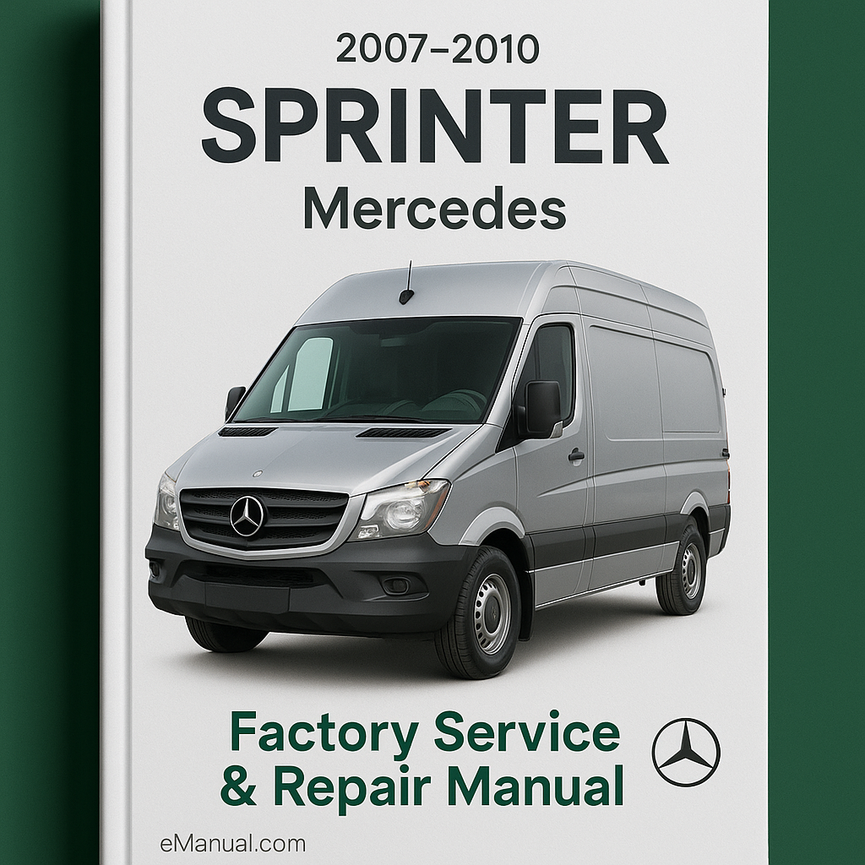 2007-2010 Mercedes SPRINTER Factory Service Repair Manual