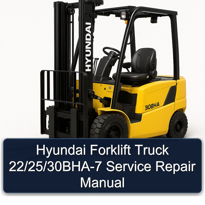 Hyundai Forklift 22/25/30BHA-7 Service Repair Manual