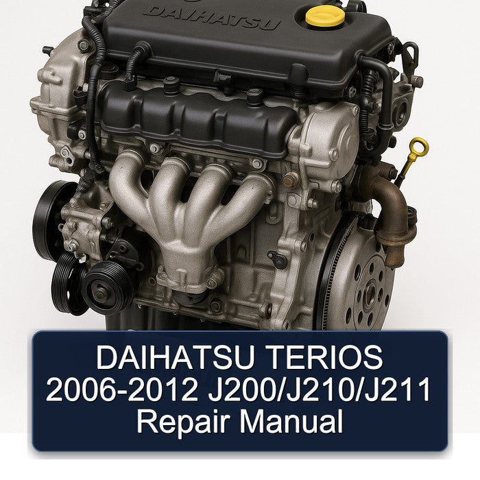 DAIHATSU TERIOS 2006-2012 J200/J210/J211 Repair Manual