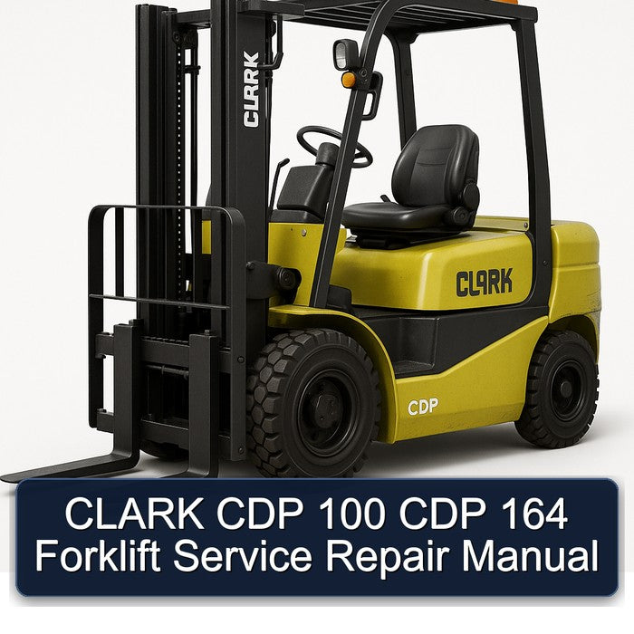 CLARK CDP 100 CDP 164 Forklift Service Repair Manual