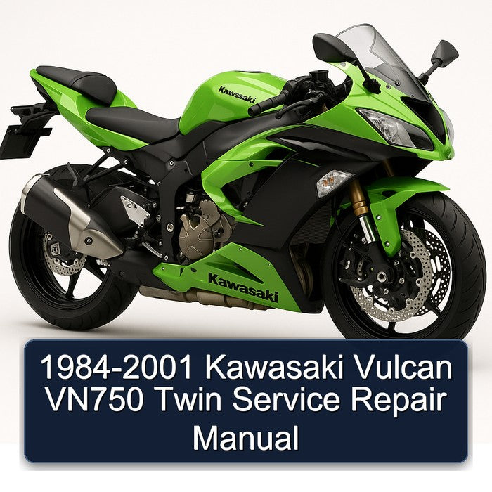 1984-2001 Kawasaki Vulcan VN750 Twin Service Repair Manual