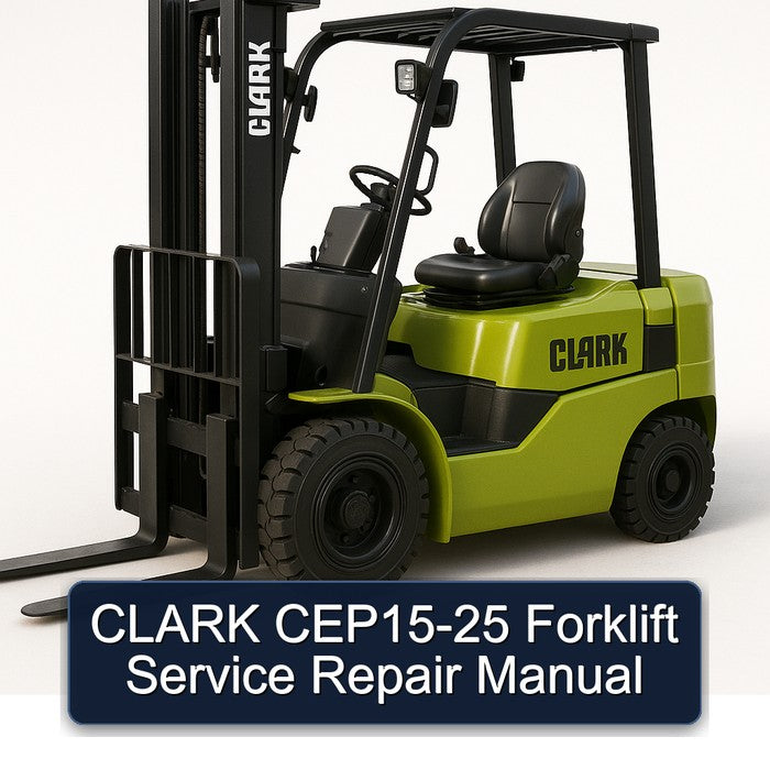 CLARK CEP15-25 Forklift Service Repair Manual