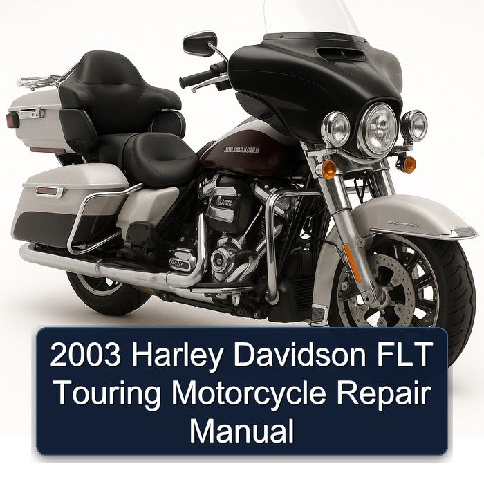 2003 Harley Davidson FLT Touring Motorcycle Repair Manual