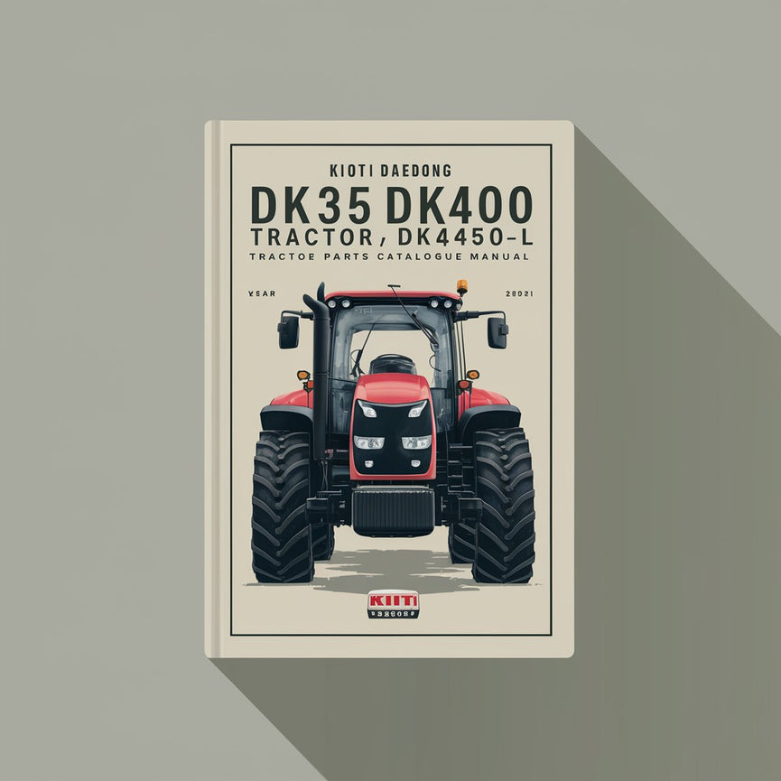 Kioti Daedong DK35 DK40 DK450L Tractor Service Parts Catalogue Manual