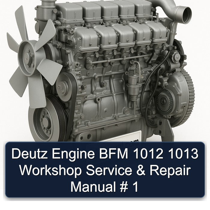 Deutz Engine BFM 1012 1013 Workshop Service & Repair Manual # 1