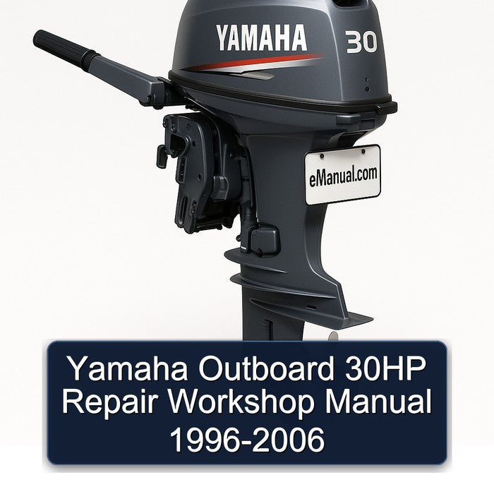 Yamaha Outboard 30HP Repair Workshop Manual 1996-2006