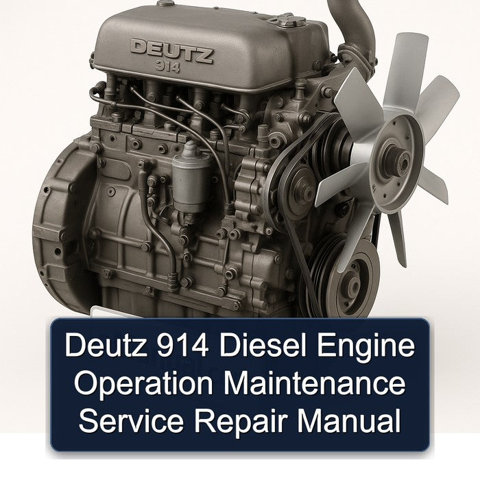 Deutz 914 Diesel Engine Operation Maintenance Service Repair Manual