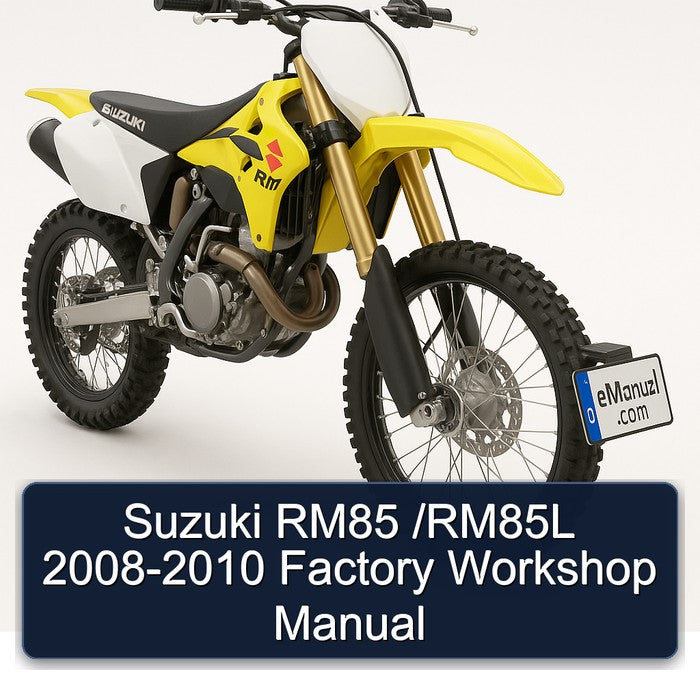 Suzuki RM85 /RM85L 2008-2010 Factory Workshop Manual