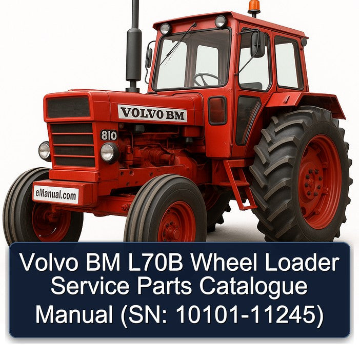 Volvo BM L70B Wheel Loader Service Parts Catalogue Manual (SN: 10101-11245)