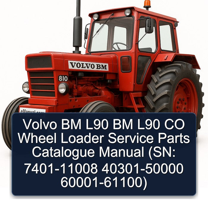 Volvo BM L90 BM L90 CO Wheel Loader Service Parts Catalogue Manual (SN: 7401-11008 40301-50000 60001-61100)