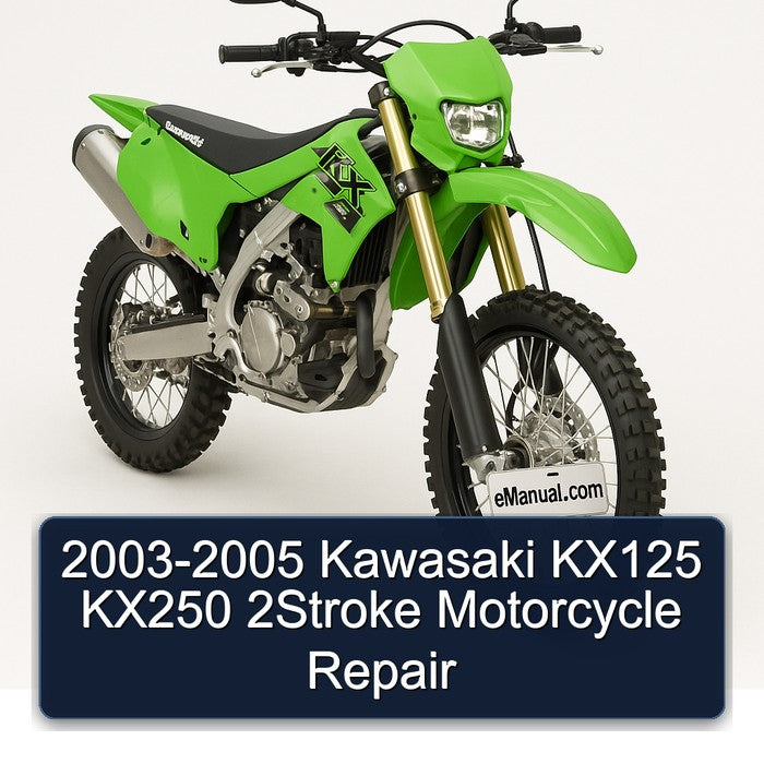 2003-2005 Kawasaki KX125 KX250 2Stroke Motorcycle Repair