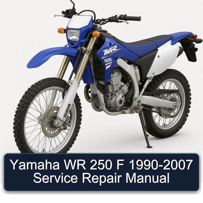 Yamaha WR 250 F 1990-2007 Service Repair Manual
