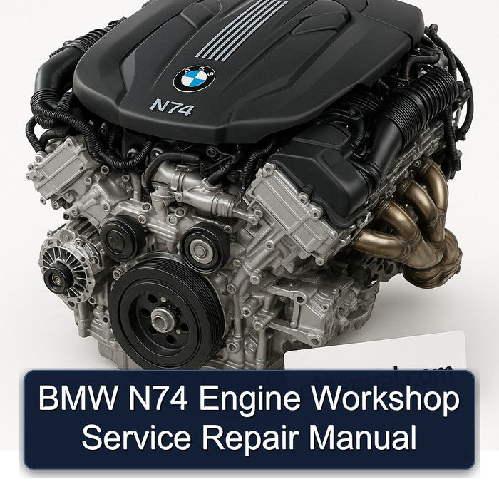 BMW N74 Engine Workshop Service Repair Manual