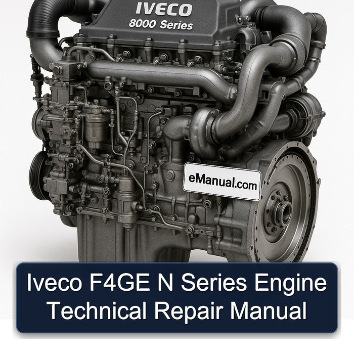 Iveco F4GE N Series Engine Technical Repair Manual