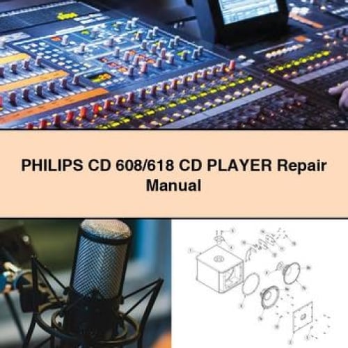 PHILIPS CD 608/618 CD Player Repair Manual PDF Download